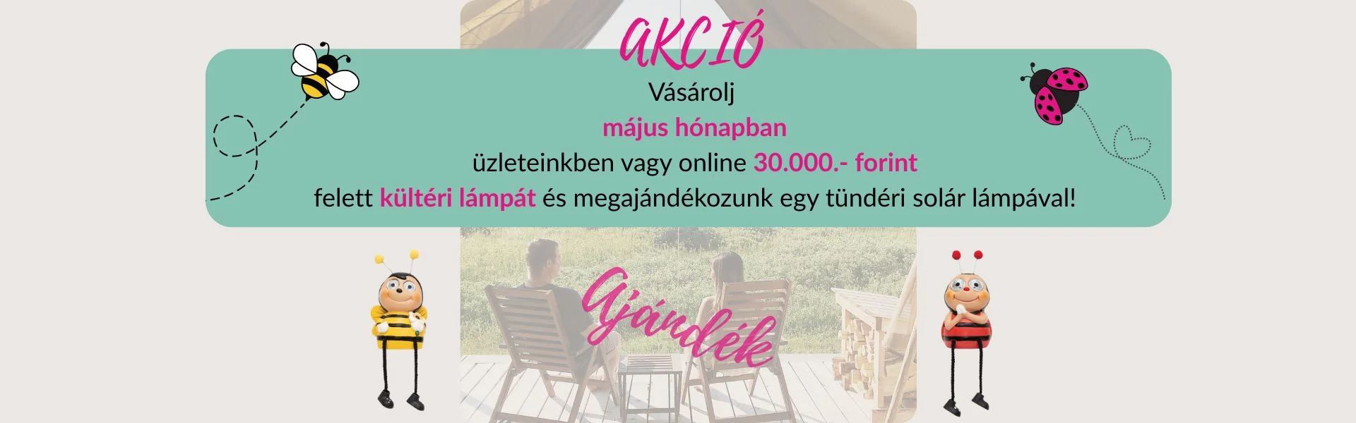 Kültéri méhecske promo